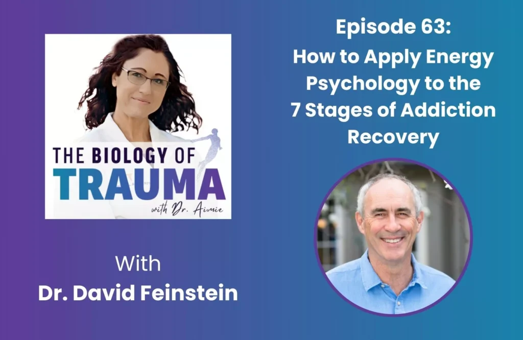 How To Apply Energy Psychology To The 7 Stages of Addiction Recovery