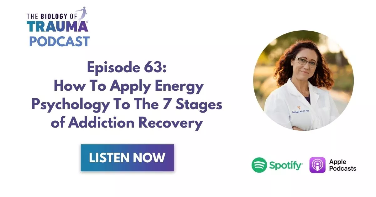 How To Apply Energy Psychology To The 7 Stages of Addiction Recovery